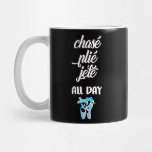 Dance Chasé Plié Jeté All Day Ballerina Watercolor Pointe Shoes Mug